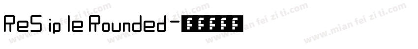 ReSiple Rounded字体转换